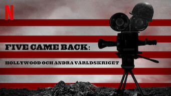 Five Came Back: Hollywood och andra världskriget (2017)