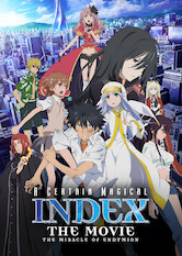 A Certain Magical Index: The Movie &#xFF0D;The Miracle of Endymion