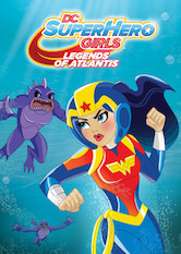 DC Super Hero Girls: Legends of Atlantis