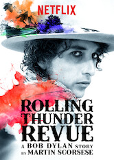 Rolling Thunder Revue: A Bob Dylan Story by Martin Scorsese