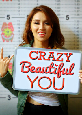 Crazy Beautiful You